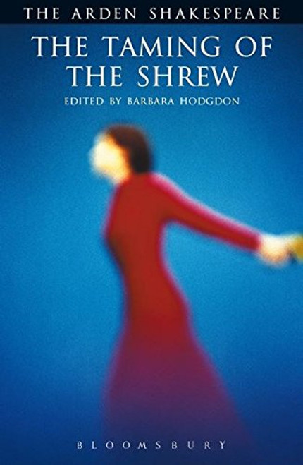 The Taming of The Shrew: Third Series (Arden Shakespeare)