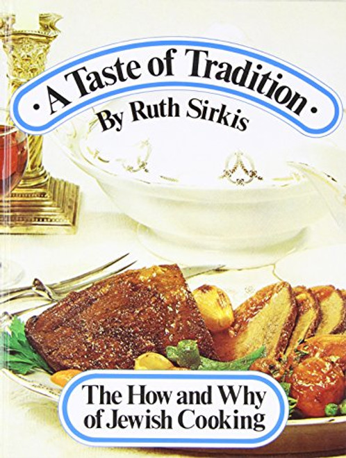A Taste of Tradition: The How And Why of Jewish Cooking