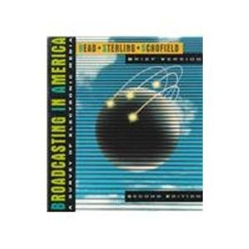 Broadcasting in America: A Survey of Electronic Media