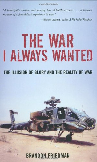 The War I Always Wanted: The Illusion of Glory and the Reality of War