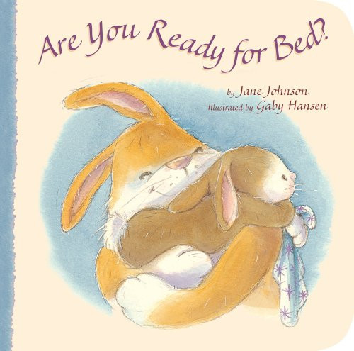 Are You Ready for Bed? (Padded Board Books) Are You Ready for Bed? (Padded Board Books)
