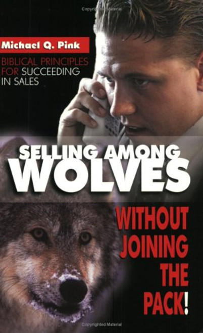 Selling Among Wolves: Without Joining The pack