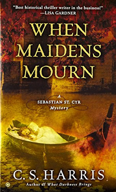 When Maidens Mourn: A Sebastian St. Cyr Mystery