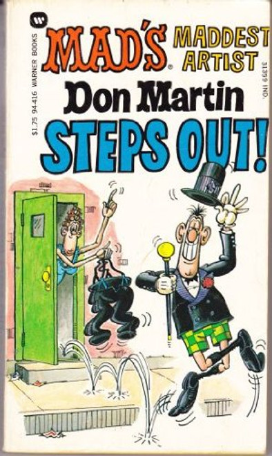 Mad's Maddest Artist Don Martin Steps Out!