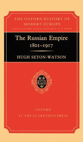 The Russian Empire 1801-1917 (Oxford History of Modern Europe)