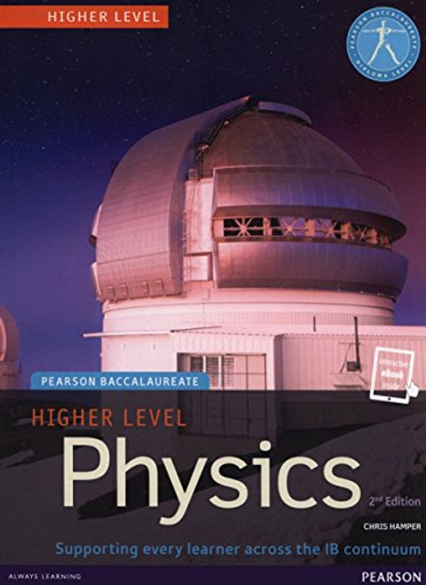 HIGHER LEVEL PHYSICS 2ND EDITION BOOK + EBOOK (Pearson International Baccalaureate Diploma: International E)