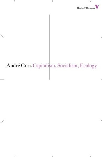 Capitalism, Socialism, Ecology (Radical Thinkers)