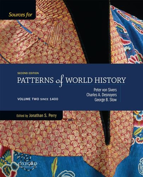 2: Sources for Patterns of World History: Volume Two Since 1400