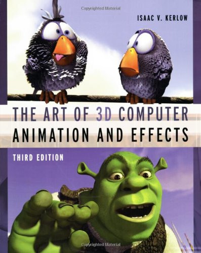 The Art of 3-D Computer Animation and Effects, 3rd Edition