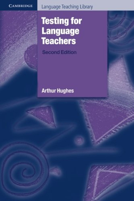 Testing for Language Teachers (Cambridge Language Teaching Library)