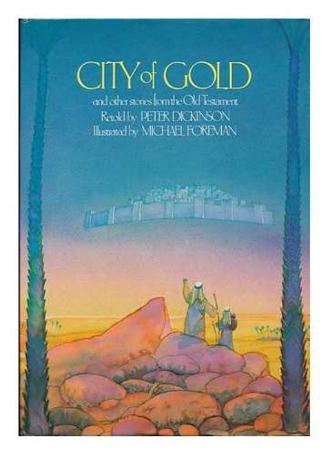 City of Gold and Other Stories from the Old Testament City of Gold and Other Stories from the Old Testament