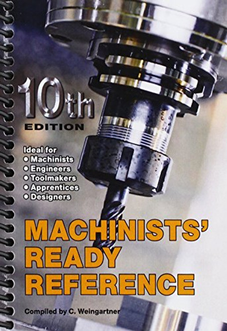 Machinists' Ready Reference Machinists' Ready Reference