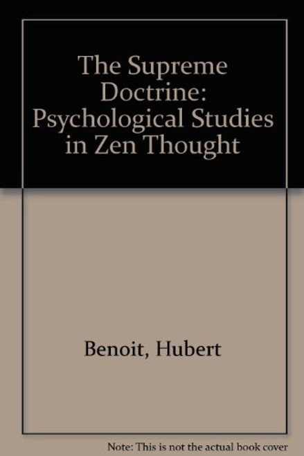 The Supreme Doctrine: Psychological Studies in Zen Thought (English and French Edition)