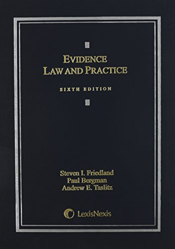 Evidence Law & Practice:Cases & Materials (2014)