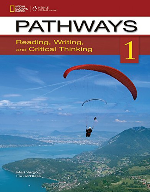 Pathways 1: Reading, Writing, & Critical Thinking (Summer School)  - Standalone book