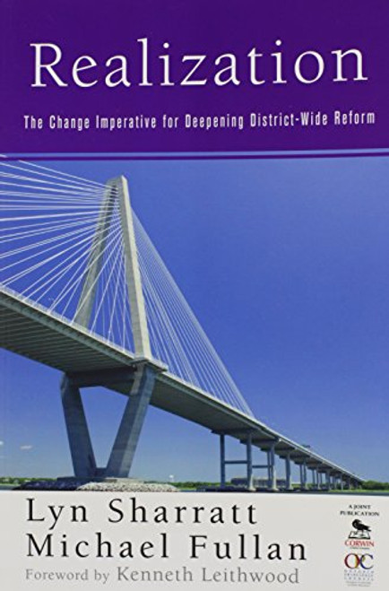 Realization: The Change Imperative for Deepening District-Wide Reform