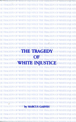 The Tragedy of White Injustice (B.C.P. Pamphlet)