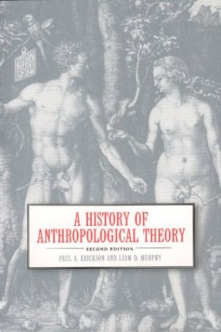 A History of Anthropological Theory A History of Anthropological Theory