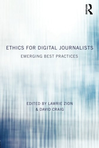 Ethics for Digital Journalists: Emerging Best Practices