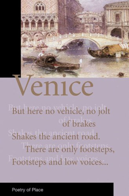 Venice: A Collection of the Poetry of Place (Poetry of Place S.)