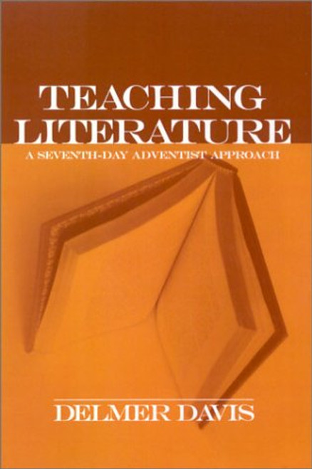 Teaching Literature: A Seventh-day Adventist Approach
