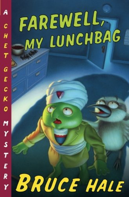 Farewell, My Lunchbag: A Chet Gecko Mystery Farewell, My Lunchbag: A Chet Gecko Mystery