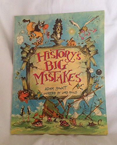 History's Big Mistakes