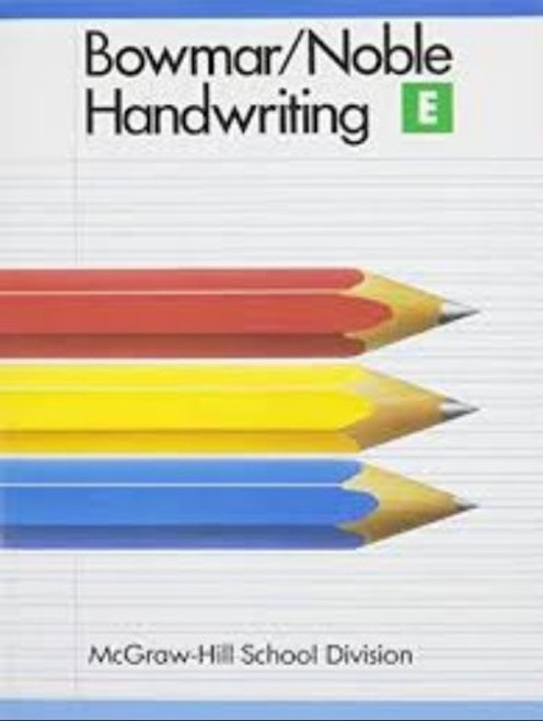 Bowmar/Noble Handwriting Book E Bowmar/Noble Handwriting Book E