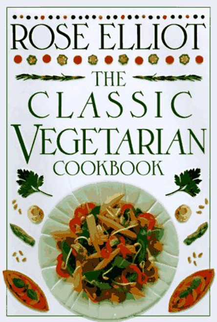 The Classic Vegetarian Cookbook
