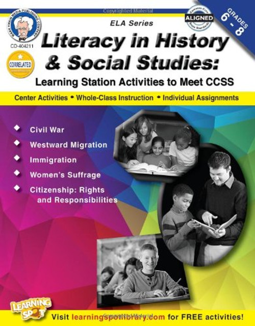 Literacy in History and Social Studies, Grades 6 - 8: Learning Station Activities to Meet CCSS (English Language Arts)
