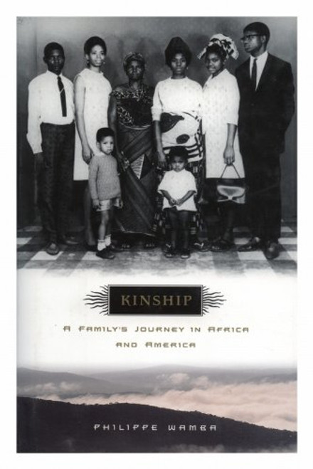 Kinship: A Family's Journey in Africa and America