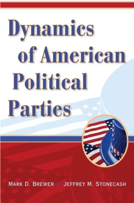Dynamics of American Political Parties