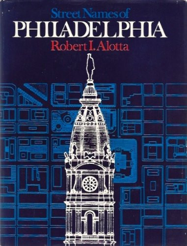 Street Names of Philadelphia