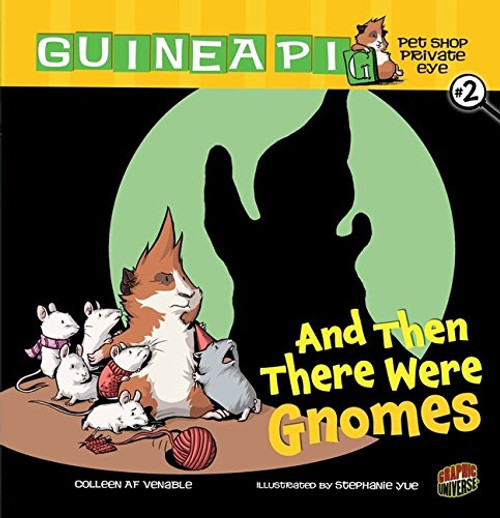 And Then There Were Gnomes (Guinea Pig, Pet Shop Private Eye)