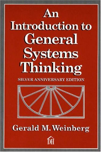 An Introduction to General Systems Thinking (Silver Anniversary Edition)