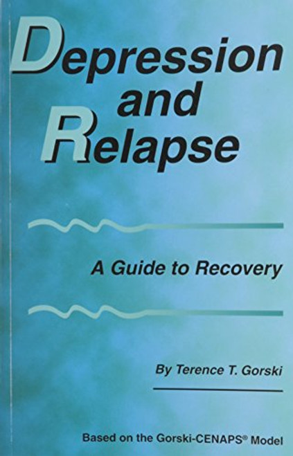 Depression and Relapse: A Guide to Recovery