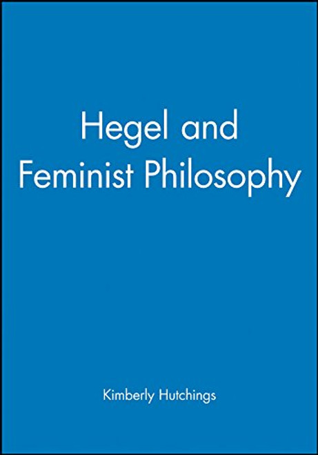 Hegel and Feminist Philosophy