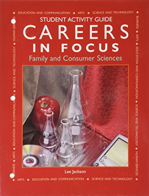 Careers in Focus--Family and Consumer Sciences: Student Activity Guide