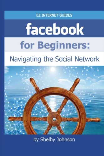 Facebook for Beginners: Navigating the Social Network