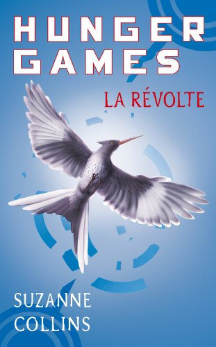 Hunger Games 3 - La revolte [ en grand format ] (French Edition)