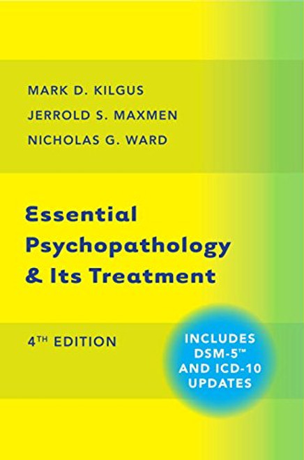 Essential Psychopathology & Its Treatment (Fourth Edition)