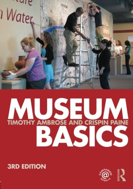 Museum Basics (Heritage: Care-Preservation-Management)