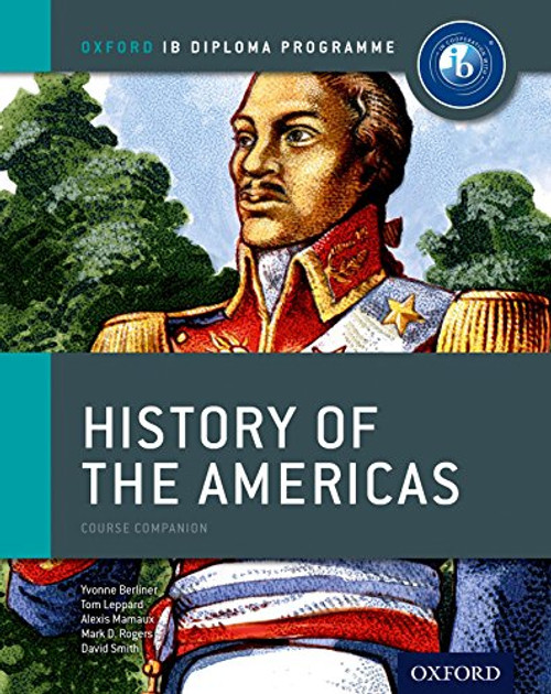 IB History of the Americas Course Book: Oxford IB Diploma Program