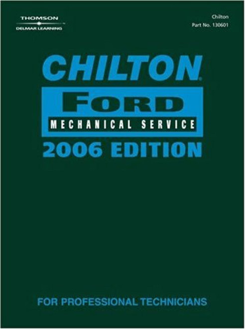 Chilton 2006 Ford Mechanical Service Manual (Chilton Ford Service Manual)