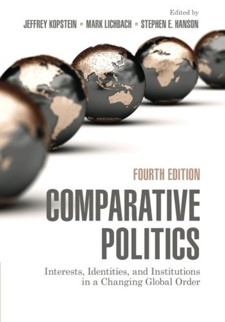 Comparative Politics: Interests, Identities, and Institutions in a Changing Global Order
