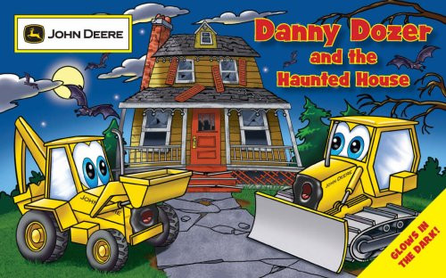 Danny Dozer and the Haunted House (John Deere)