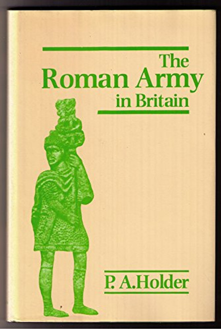The Roman Army in Britain