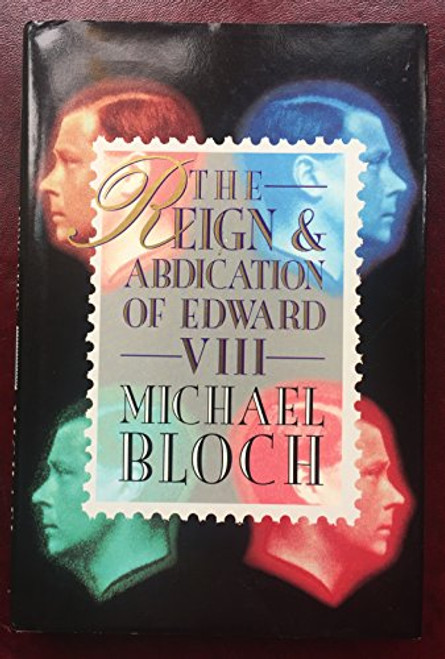 The Reign and Abdication of Edward VIII