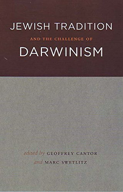Jewish Tradition and the Challenge of Darwinism