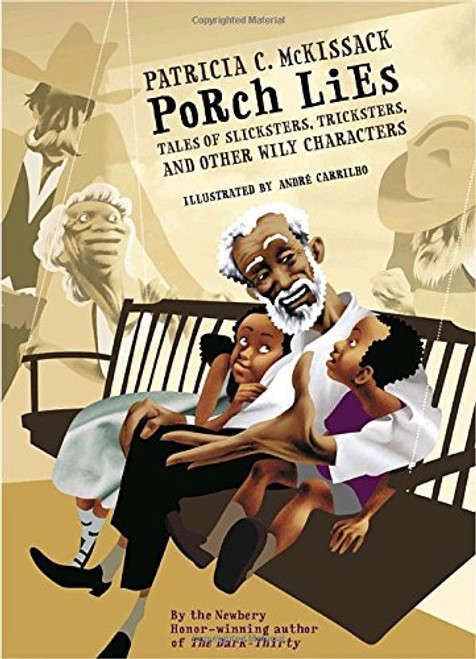 Porch Lies: Tales of Slicksters, Tricksters, and other Wily Characters